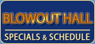 Blowout Hall