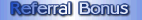 Referral Bonus
