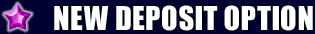 New Deposit Option