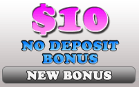 $10 No Deposit Bonus